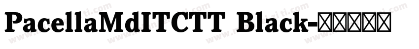 PacellaMdITCTT Black字体转换
